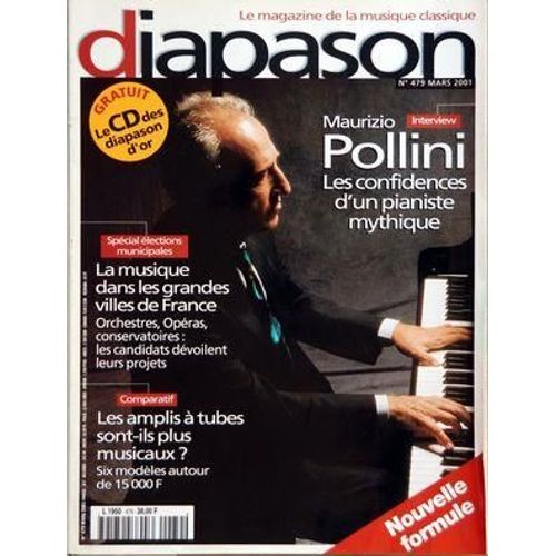 Diapason N° 479 Du 01/03/2001 - Maurizio Pollini - La Musique Dans Les Grande Villes De France - Les Amplis A Tubes Sont-Ils Plus Musicaux