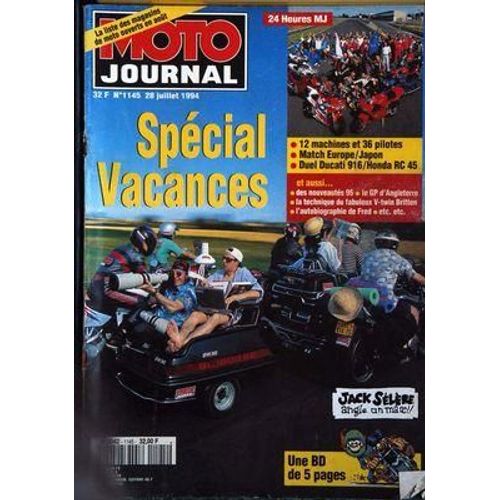 Moto Journal N° 1145 Du 28/07/1994 - Special Vacances. 24 Heures Mj : 12 Machines Et 36 Pilotes. Match Europe   -   Japon. Duel Ducati 916   -   Honda Rc 45. Nouveautes 95. Le Gp D'angleterre. La Technique Du Fabuleux V-Twin Britten.