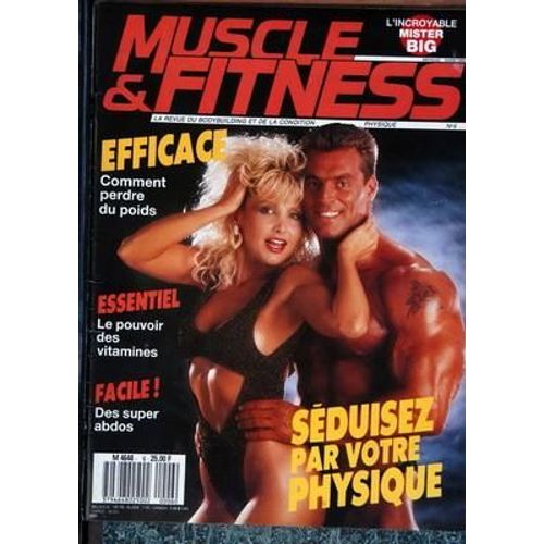 Muscle Et Fitness N° 6 Du 01/03/1988 - Efficace Comment Perdre Du Poids - Essentiel Le Pouvoir Des Vitamines - Facile Des Super Abdos - Seduisez Par Votre Physique