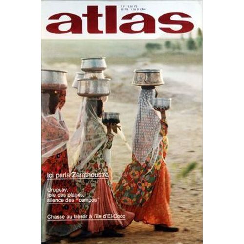Atlas A La Decouverte Du Monde N° 113 Du 01/11/1975 - Ici Parla Zarathoustra  Par  Grosset - Uruguay  -    Silence Des Campos Par Patellani - Au Pays Du Cheval-Roi Par G. Forget - Musees Russes  -   La Beaute  Des Anciens Mythes Par De Boca - Un C...