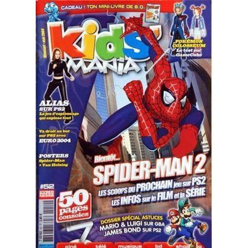 Kids' Mania N° 52 Du 01/05/2004 - Pokemon Colosseum - Spider-Man 2 - Alias Sur Ps2 - Euro 2004 - Mario Et Luigi Astuces  -   Sur Gba Et Ps2