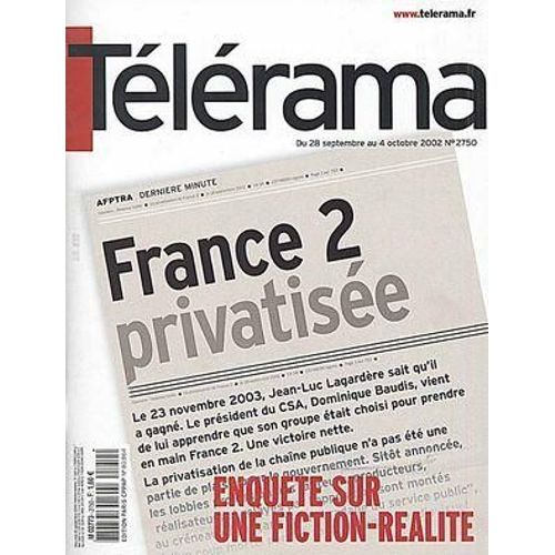 Telerama N° 2750 Du 28/09/2002 - France 2 Privatisee.