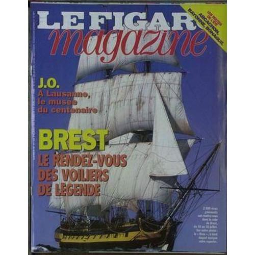 Figaro Magazine (Le) N° 16144 Du 13/07/1996 - J.O. A Lausanne  -   Musee Du Centenaire - Brest  -   Les Voilers De Legende - Arcachon - Bayonne - Bonaguil.