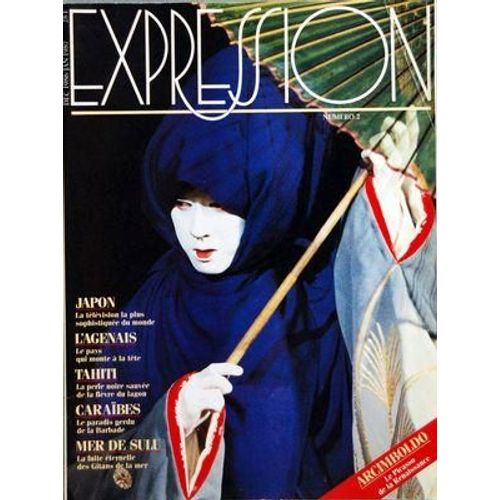 Expression N° 2 Du 01/12/1986 - Japon   - La Television La Plus Sophistiquee Du Monde - L'agenais   - Le Pays Qui Monte A La Tete - Tahiti   - La Perle Noir Sauvee De La Fievre Du Lagon - Caraibes   - Le Paradis Perdu De La Barbade - Mer De Sulu  ...