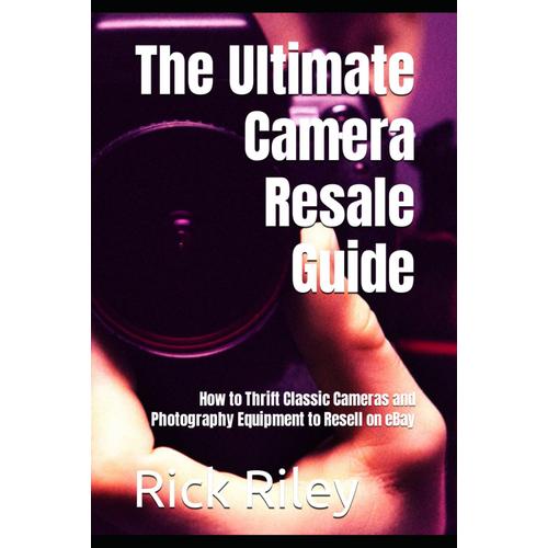 The Ultimate Camera Resale Guide: How To Thrift Classic Cameras And Photography Equipment To Resell On Ebay