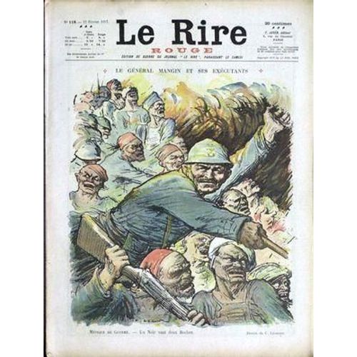 Rire Rouge (Le) N° 118 Du 17/02/1917 - Le General Mangin - C. Leandre - R. Flores - A. Guillaume.