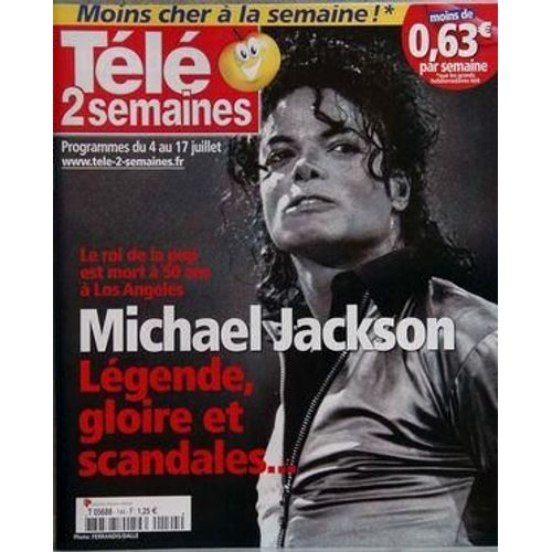 Tele 2 Semaines N° 144 Du 04/07/2009 - Michael Jackson   -   Le Roi De La Pop Est Mort A Los Angeles   -   Legende, Gloire Et Scandales