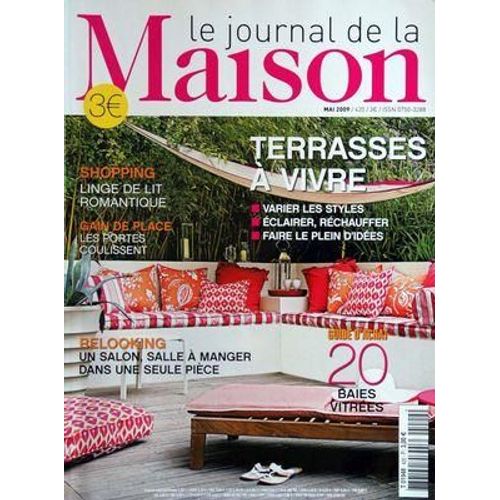 Journal De La Maison (Le) N° 420 Du 01/05/2009 - Terrasses A Vivre Guide D'achat - 20 Baies Vitrees Shopping - Linge De Lit Romantique Gain De Place - Les Portes Coulissent Relooking - Un Salon, Salle A Manger Dans Une Seule Piece