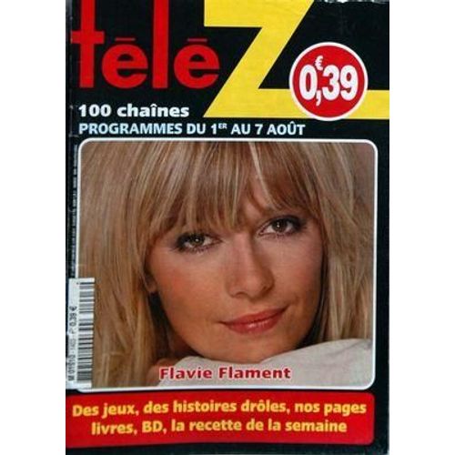 Tele Z N° 1403 Du 01/08/2009 - Flavie Flament - Des Jeux , Des Histoires Droles , Recette