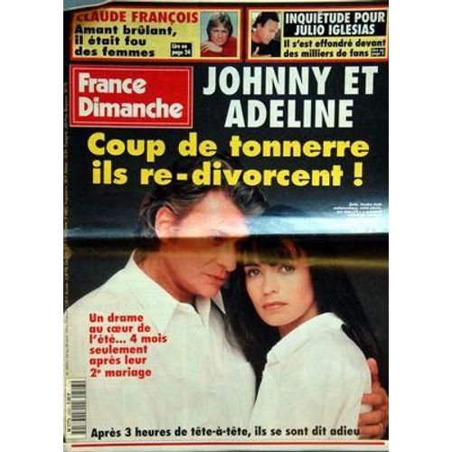 France Dimanche N° 2503 Du 20/08/1994 - Johnny Hallyday Et Adeline  -   Ils Se Sont Dit Adieu - Claude Francois  -   Il Etait Fou Des Femmes - Inquietude Pour Julio Iglesias