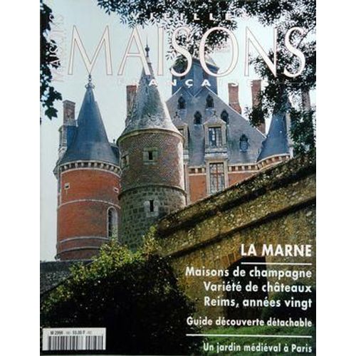 Vieilles Maisons Francaises N° 180 Du 01/12/1999 - La Marne Maisons De Champagne Variete De Chateaux Reims Annees Vingt Guide Decouverte Detachable Un Jardin Medieval A Paris Sommaire Le Billet Du President - Georges De Grandmaison La Marne Avant ...