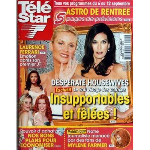 Tele Star N° 1666 Du 01/09/2008 - - Desperate Housewives  -   Le Vrai Visage Des Actrices - Laurence Ferrari  -   Emotion Apres Son 1er J.T. - Stro De Rentree - Pouvoir D'achat  -   Nos Bons Plans Pour Economiser - Notre Journaliste Menace Par Des...