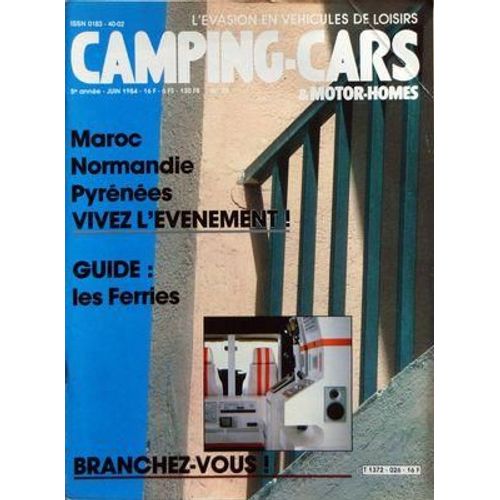 Camping Cars Et Motor Homes N° 26 Du 01/06/1984 - Maroc - Normandie - Pyrenees - Guide / Les Ferries
