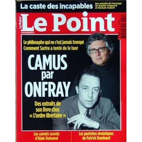 Point (Le) N° 2051 Du 05/01/2012 - La Caste Des Incapables - Ouvrage De Sophie Coignard Et Romain Gubert - Camus Par Onfray - Les Carnets Secrets D'alain Duhamel - Les Pastiches Drolatiques De Rambaud