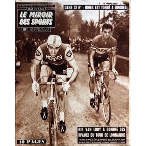 Miroir Des Sports (Le) N° 768 Du 19/10/1959 - Nimes Est Tombe A Limoges - Rik Van Looy A Domine Ses Rivaux Du Tour De Lombardie - Foot Et Xv / Limoges Triomphe Brillament