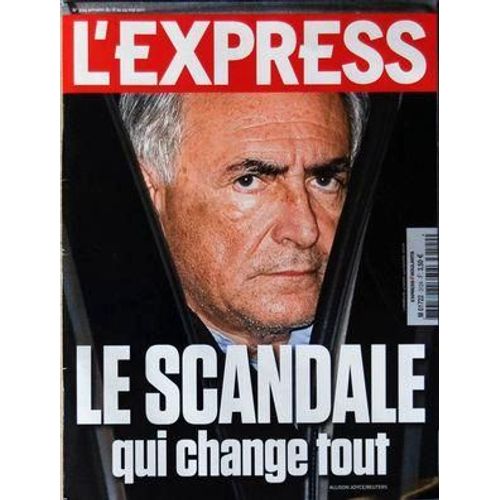 Express (L') N° 3124 Du 18/05/2011 - Strauss-Kahn / Le Scandale Qui Change Tout