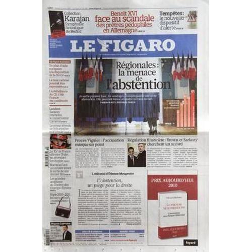 Figaro (Le) N° 20408 Du 13/03/2010 - Benoit Xvi Face Au Scandale Des Pretres Pedophiles En Allemagne - Temepetes / Le Nouveau Dispositif D'alerte - Regionales / La Menace De L'abstention - Proces Viguier / L'accusation Marque Un Point - Regulation...