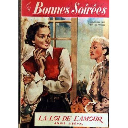 Bonnes Soirees (Les) N° 1605 Du 09/11/1952 - La Loi De L'amour De Annie Kerval - Frank Fontaine