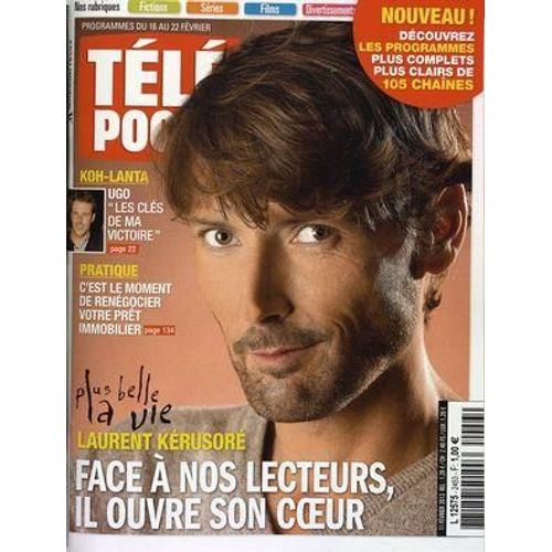 Tele Poche N° 2453 Du 11/02/2013 - Laurent Kerusore - Face A Nos Lecteurs Il Ouvre Son Coeur - Koh-Lanta - Ugo Et Les Cles De Sa Victoire - C'est Le Moment De Renegocier Votre Pret Immobilier