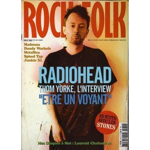 Rock And Folk N° 431 Du 01/07/2003 - Madonna - Dandy Warhols - Metallica - Spinal Tap - Junkie Xl - Radiohead Thom Yorke L Interview Etre Un Voyant - Mes Diques A Moi Laurent Chalumeau -
