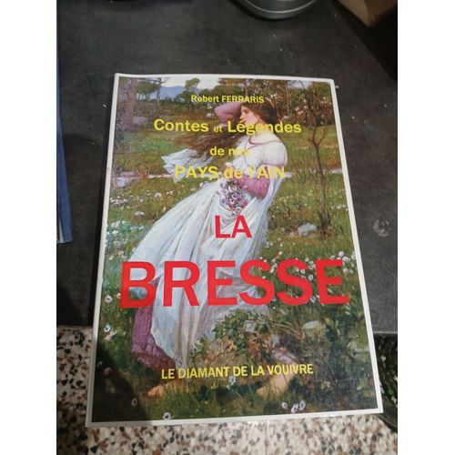 Contes Et Légendes De Nos Pays De L'ain La Bresse