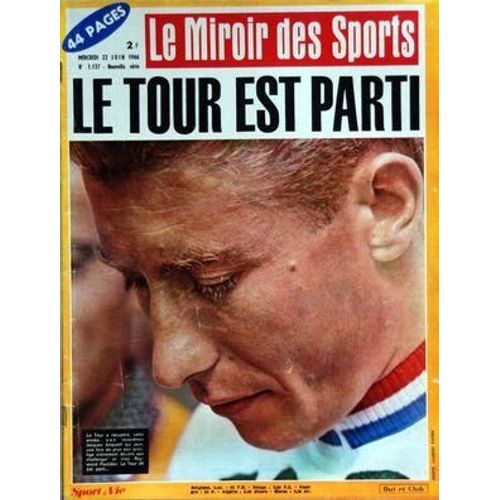 Miroir Des Sports (Le) N° 1137 Du 22/06/1966 - Le Tour Est Parti - Anquetil - Poulidor - Jazy Et Ryun / Quel 1500 Prodigieux Ca Ferait