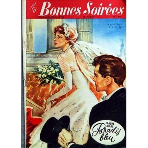 Bonnes Soirees (Les) N° 1649 Du 13/09/1953 - Paradis Bleu De Claude Marc - Susan Hayward