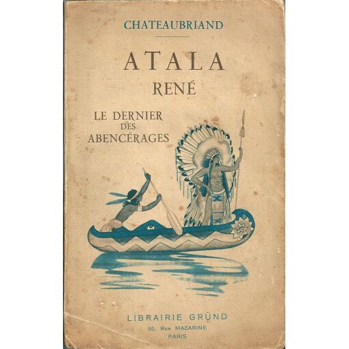 Atala - Rene - Le Dernier Des Abencerages