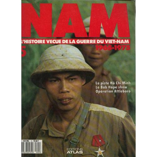 Nam L'histore Vécue De La Guerre Du Vietnam 5 