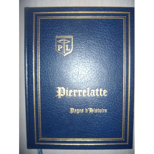 Drôme : Pierrelatte : Pages D'histoire, 1982