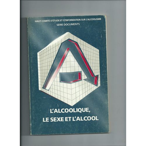 L'alcoolique,Le Sexe Et L'alcool