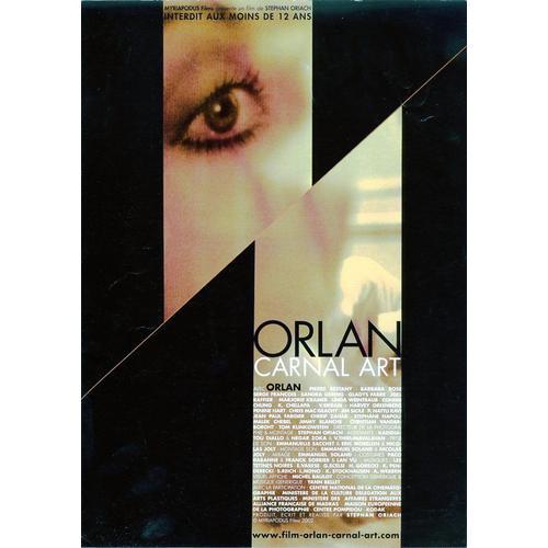 Orlan, Carnal Art - Synopsis Dépliant - De Stephan Oriach, Avec Orlan, Barbara Rose, Connie Chung