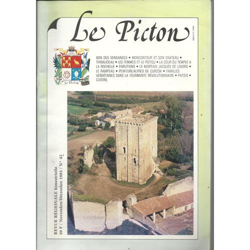 Le Picton  N° 42 : Ban Des Vendanges - Moncontour Et Son Château - Thibaudeau - Les Femmes Du Poitou - La Cour Du Temple À La Rochelle - Le Niortais Jacques De Liniers