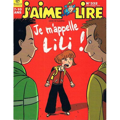 J'aime Lire N°332 De 2004 : Je M'appelle Lili