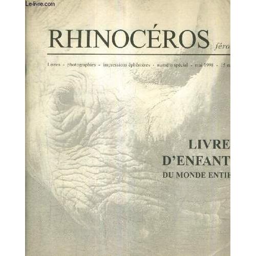 Rhinoceros Feroce Numero Special Mai 1998 - Livres D'enfants Du Monde Entier.