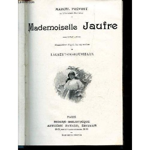 Tome 3 : Mademoiselle Jaufre + Les Demi Vierges + La Confessions D4un Amant Avec Une Lettre De M. Alex. Dumas Fils + Le Domino Jaune + Le Scorpion +