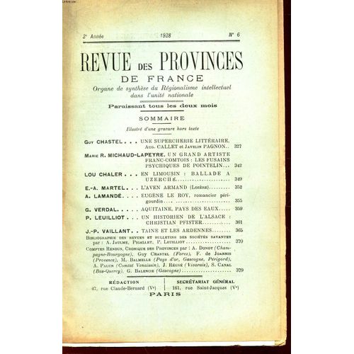 Revue Des Provinces De France - N°6 - 1928 / Supercherie Litteraire Aug. Callet Et J. Pagnon / Les Fusains Psychiques De Pointelin / Ballade E Uzerche / L'aven Armand / Eugene Le Roy / ...