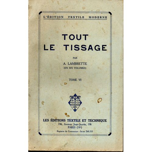 Tout Le Tissage - Tome Vi