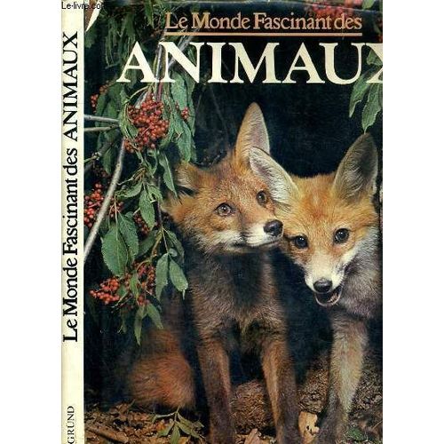 Le Monde Fascinant Des Animaux