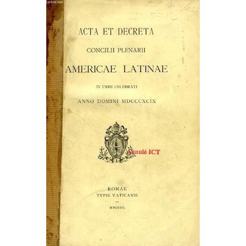 Acta Et Decreta Concilii Plenarii Americae Latinae + Appendix (2 Vol.)