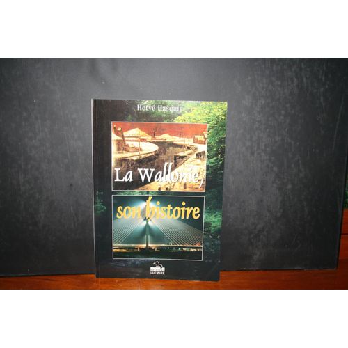La,Wallonie , Son Histoire