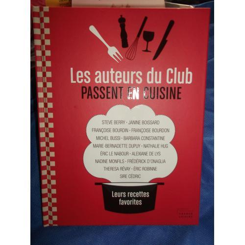 Les Auteurs Du Club Passent En Cuisine