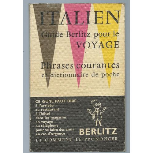 Italien Guide Berlitz Pour Le Voyage - Phrases Courantes Et Dictionnaire De Poche