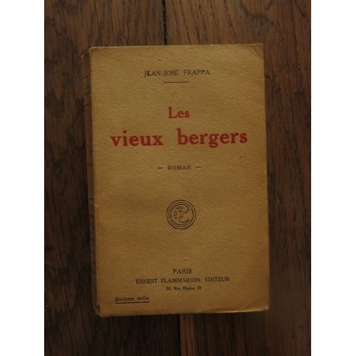 Les Vieux Bergers De Jean-Jose Frappa. Paris, Ernest Flammarion, Éditeur. 1919