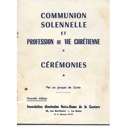 Communion Solennelle Et Profession De Vie Chrétienne; Cérémonies