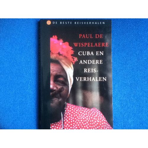 Cuba En Andere Reisverhalen