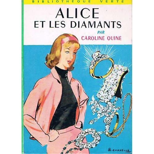  Alice Et Les Diamants  C Quine  Bibliotheque Verte 