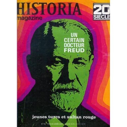 Historia Magazine - 20e Siècle 105 - Un Certain Docteur Freud