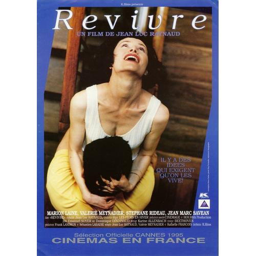 Revivre, Synopsis Dépliant, Jean-Luc Raynaud, Avec Marion Laine, Valerie Meynadier, Stéphane Rideau