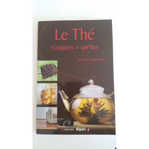 Le Thé Saveurs Et Vertus